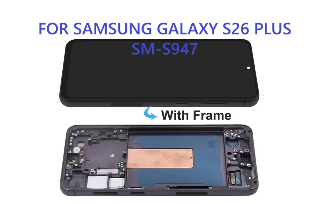 Key Features of the Samsung Galaxy S26 Plus LCD Screen